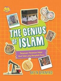 The Genius Of Islam, Penemuan-penemuan hebat umat islam yang mengubah dunia