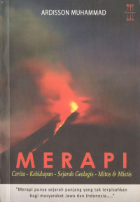 Image of Merapi : Cerita-Kehidupan-Sejarah Geologis-Mitos dan Mistis