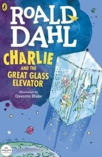 Image of Roald Dahl, Charlie and the great glass elevator