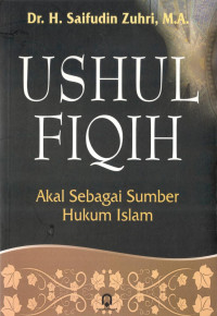 Ushul Fiqih : Akal Sebagai Sumber Hukm Islam