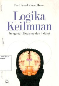 Logika Keilmuan : Pengantar Silogisme dan Induksi
