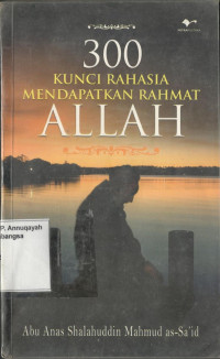 300 Kunci Rahasia Mendapatkan Rahmat Allah