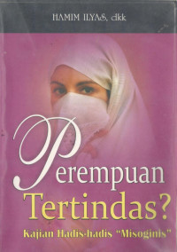 Image of Perempuan Tertindas? Kajian Hadis-hadis  Misoginis