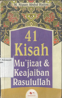 41 Kisah Mu'jizat dan Keajaiban Rasulullah