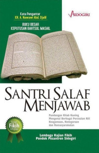 Santri Salaf Menjawab; Buku Besar Keputusan Bahtsul Masail Jil.1