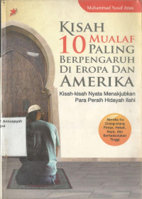 Kisah 10 Muallaf Paling Berpengaruh di Eropa dan Amerika
