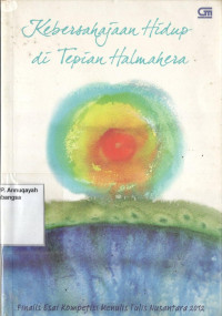 Kebersahajaan Hidup di Tepian Halmahera