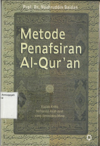 Metode Penafsiran Al-qur'an:Kajian Keritis terhadap Ayat-ayat yang Beredaksi Mirip