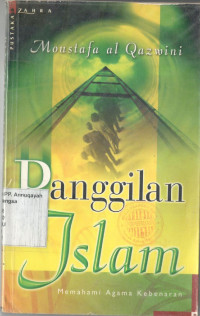 Panggilan Islam : Memahami Agama Kebenaran