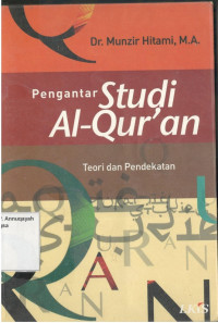 Image of Pengantar Studi Al-Qur'an : Teori dan Pendekatan