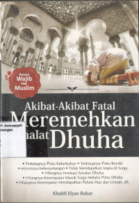 Akibat-Akibat Fatal Meremehkan Shalat Dhuha