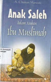 Anak saleh dalam asuhan ibu muslimah