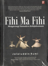 Fihi Ma Fihi : Mengarungi Samudera Kebijaksanaan