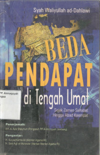 Image of Beda Pendapat di Tengah Ummat : Sejak Zaman Sahabat Hingga Abad Keempat