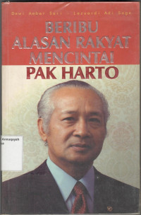 Beribu Alasan Rakyat Mencintai Pak Harto