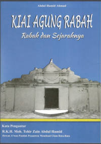 Kiai Agung Rabah; Rabah dan Sejarahnya