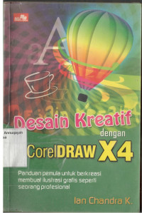 Desain Kreatif Dengan Corel Draw X4