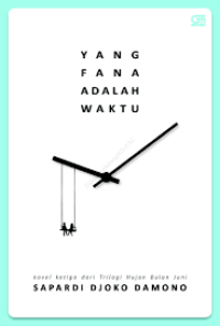 yang fana adalah waktu