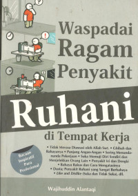 Waspadai Ragam Penyakit Ruhani di Tempat Kerja