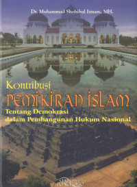 Kontribusi Pemikiran Islam Tentang Demokrasi Dalam Pembangunan Hukum Nasional