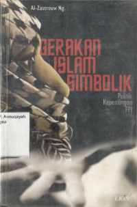 Gerakan Islam Simbolik : Politik Kepentingan FPI