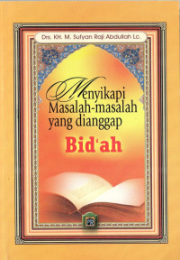 Image of Menyikapi Masalah-Masalah yang Dianggap Bid'ah