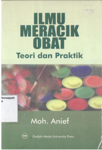 Ilmu meracik obat : teori dan praktik