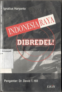 Indonesia Raya Dibredel!