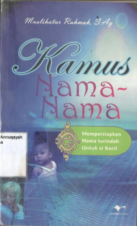 Kamus nama-nama: mempersiapkan nama terindah untuk si kecil