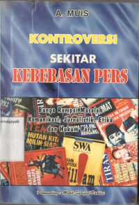 Kontroversi  Sekitar Kebebesan Pers