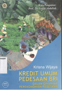 Kredit Umum Pedesaan BRI dalam Dinamika Perekonomian Pedesaan