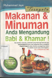 Ternyata makanan dan minuman anda mengandung  babi dan khamar !