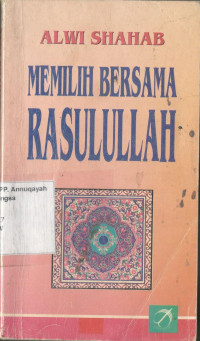Memilih Bersama Rasulullah