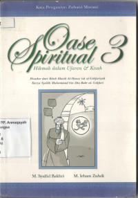 3 Oase Spritual: Hikmah dalam Ujaran & Kisah