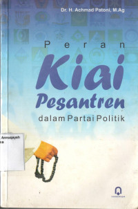 Image of Peran Kiai Pesantren dalam menghadapi partai politik