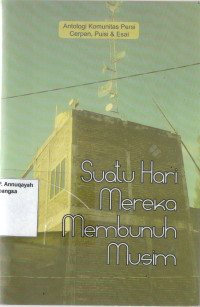 Suatu Hari Meraka Membunuh Musim
