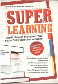 Image of Super Learning : Praktik Belajar-Mengajar yang Serba Efektif dan Mencerdaskan