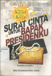 Surat Cinta untuk Bapak Presidenku