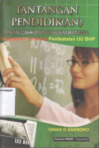 Image of Tantangan Pendidik(an): memecahkan problem bangsa tanggapan terhadap pembatalan UU BHP