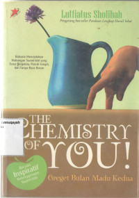 The Chemistry Of You! Greget Bulan Madu Kedua